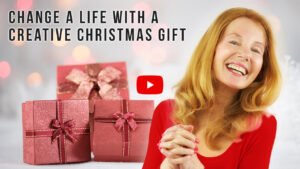 Change a Life with a Creative Christmas Gift by Julia Loggins
